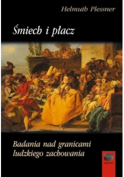 Śmiech i płacz Badania nad granicami ludzkiego zachowania