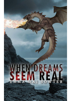 When Dreams Seem Real