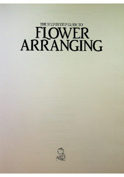 The Step by Step Guide to Flower Arranging