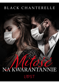 Miłość na kwarantannie – opowiadanie erotyczne