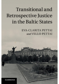 Transitional and Retrospective Justice in the Baltic             States