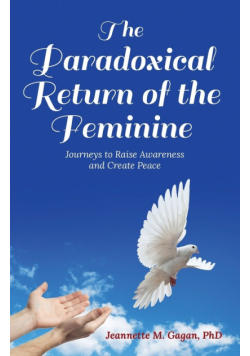 The Paradoxical Return of the Feminine