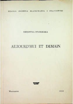 Aujourd'hui et demain