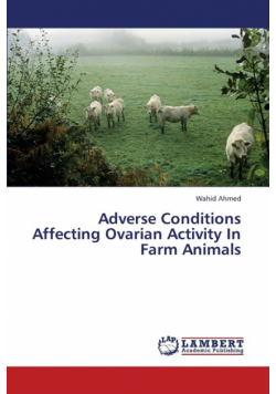 Adverse Conditions Affecting Ovarian Activity in Farm Animals