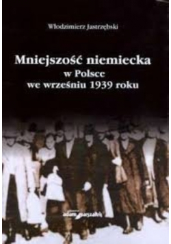 Mniejszość niemiecka w Polsce we wrześniu 1939 roku