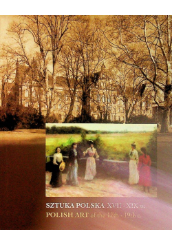 Sztuka Polska XVII - XIX w
