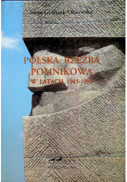 Polska rzeźba pomnikowa w latach 1945 1995