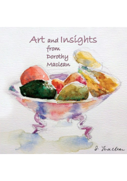 Art and Insights from Dorothy Maclean