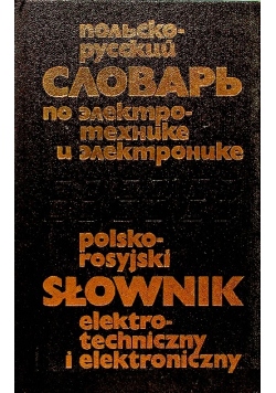 Polsko rosyjski słownik elektrotechniczny i elektroniczny