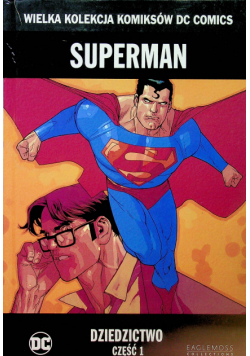 Wielka kolekcja komiksów DC comics Superman Dziedzictwo częśc 1