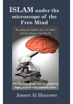 Islam Under The Microscope Of The Free Mind