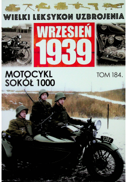 Wielki leksykon uzbrojenia  Wrzesień 1939 To 184 Motocykl sokół 1000