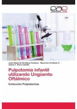 Pulpotomia infantil utilizando Ungüento Oftálmico