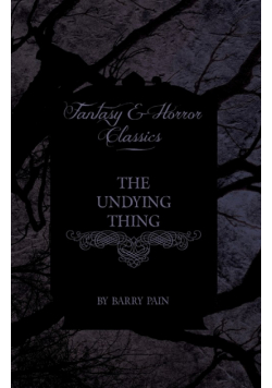The Undying Thing (Fantasy and Horror Classics)