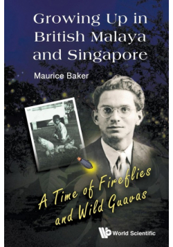 Growing Up in British Malaya and Singapore