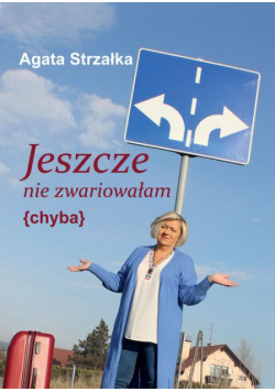 Jeszcze nie zwariowałam {chyba}
