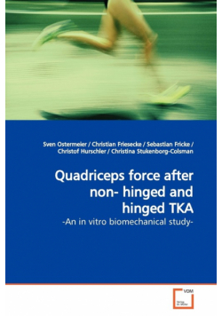 Quadriceps force after non- hinged and hinged TKA