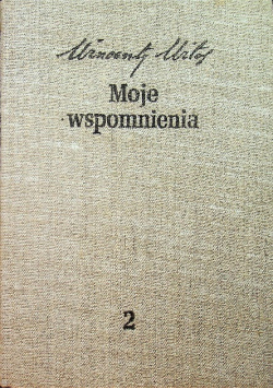Witos Moje wspomnienia tom II