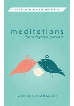 Meditations for Adoptive Parents, Revised