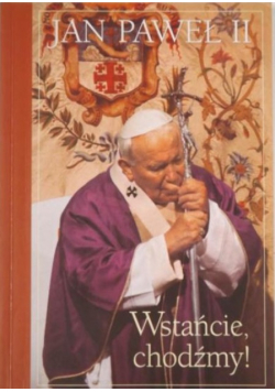 Wstańcie chodźmy