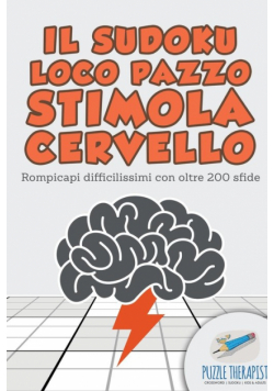 Il Sudoku Loco pazzo stimola cervello | Rompicapi difficilissimi con oltre 200 sfide