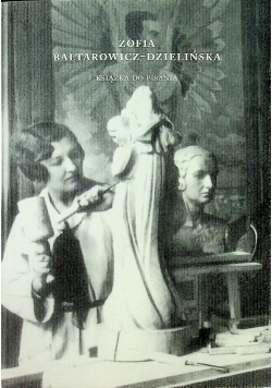 Zofia Baltarowicz Dzielińska ksiazka do pisania