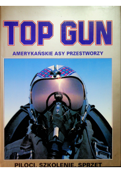 Top Gun Amerykańskie asy przestworzy