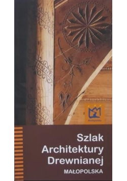 Szlak architektury drewnianej  Małopolska