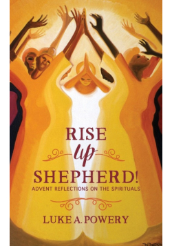 Rise Up, Shepherd