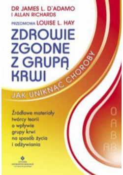 Zdrowie zgodne z grupą krwi Jak uniknąć choroby
