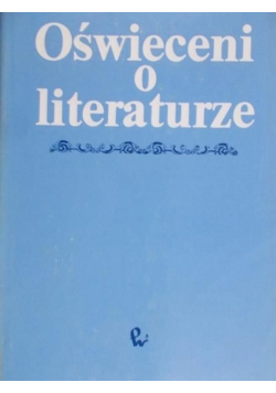 Oświeceni o literaturze