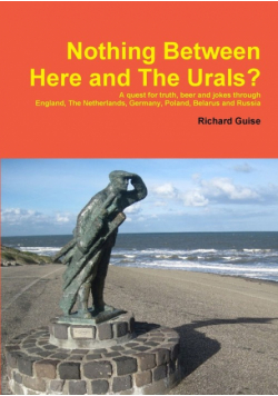 Nothing Between Here and The Urals