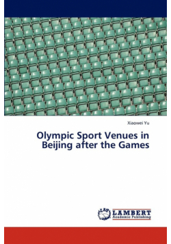 Olympic Sport Venues in Beijing After the Games