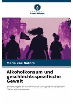 Alkoholkonsum und geschlechtsspezifische Gewalt