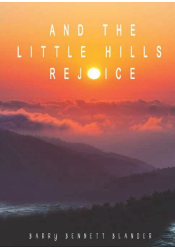 And the Little Hills Rejoice