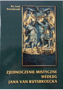 Zjednoczenie mistyczne według Jana Van  Ruysbroecka