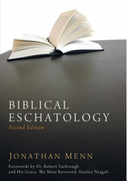 Biblical Eschatology, Second Edition