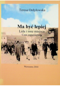 Ma być lepiej