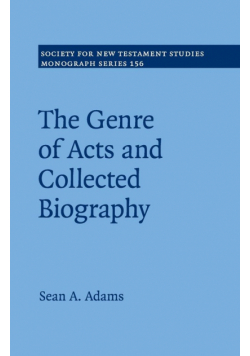 The Genre of Acts and Collected Biography