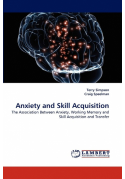 Anxiety and Skill Acquisition