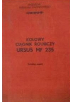 Kołowy ciągnik rolniczy ursur mf 235