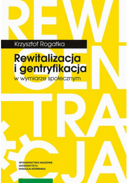 Rewitalizacja i gentryfikacja w wymiarze społecznym