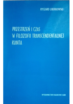 Przestrzeń i czas w filozofii transcedentalnej kanta