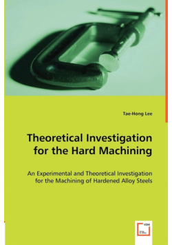 Theoretical Investigation for the Hard Machining