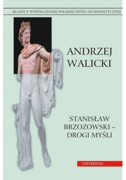 Stanisław Brzozowski drogi myśli