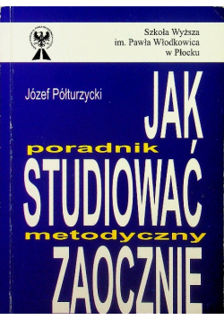 Jak studiować zaocznie