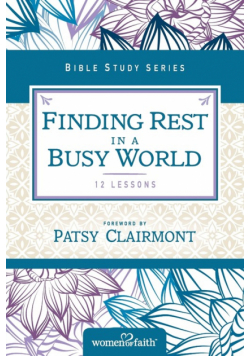 Finding Rest in a Busy World
