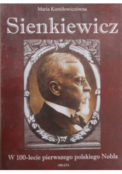 W 100-lecie pierwszego polskiego Nobla
