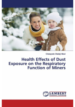 Health Effects of Dust Exposure on the Respiratory Function of Miners