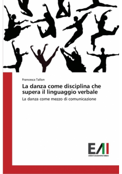 La danza come disciplina che supera il linguaggio verbale